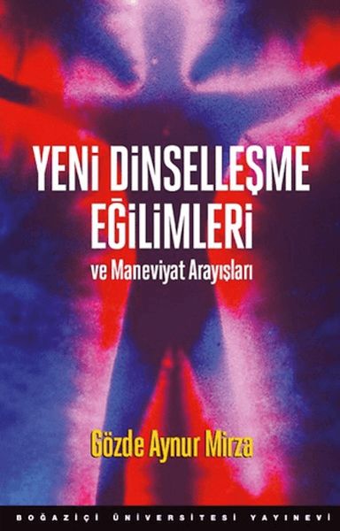 Yeni Dinselleşme Eğilimleri Ve Maneviyat Arayışları-zoom-