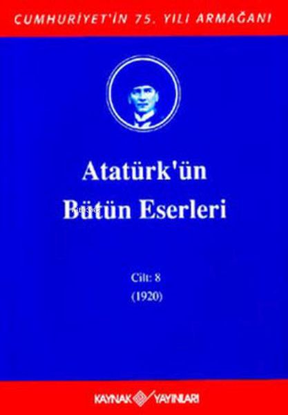 Atatürk'ün Bütün Eserleri Cilt: 8 (1920)-zoom-
