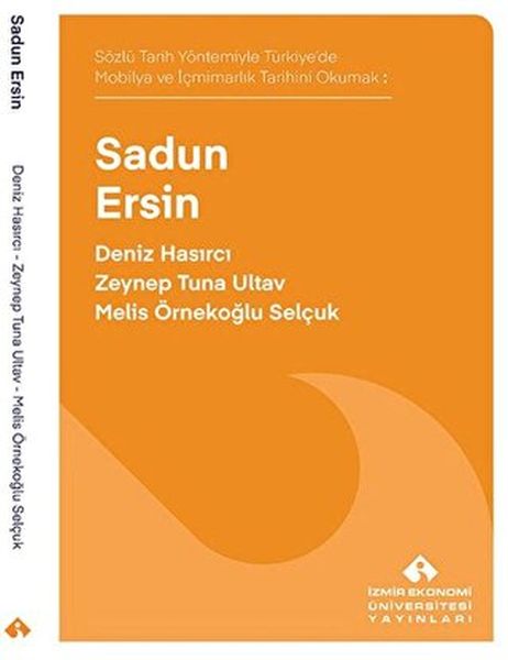 Sözlü Tarih Yöntemiyle Türkiye’de Mobilya ve İçmimarlık Tarihini Okumak: Sadun Ersin-zoom-