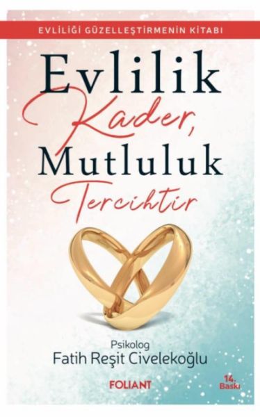 Evlilik Kader, Mutluluk Tercihtir