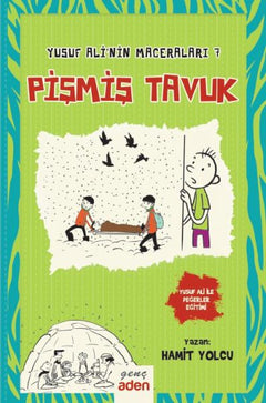 Yusuf Ali’nin Maceraları 7 - Pişmiş Tavuk