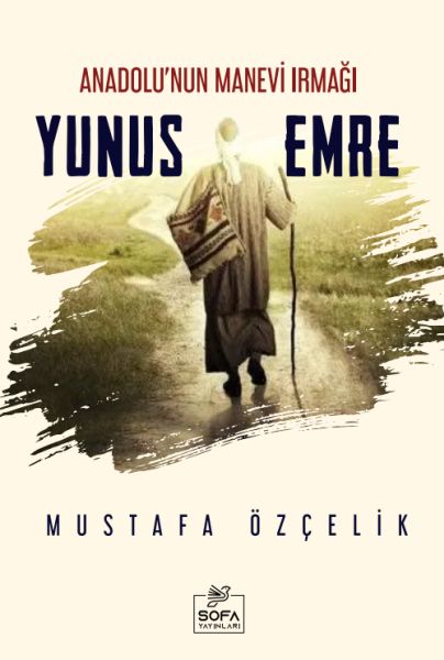 Anadolu'nun Manevi Irmağı Yunus Emre-zoom-