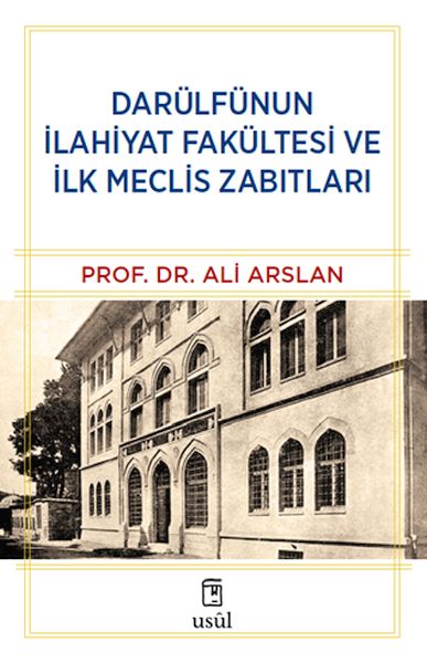 Darülfünun İlahiyat Fakültesi ve İlk Meclis Zabıtları-zoom-