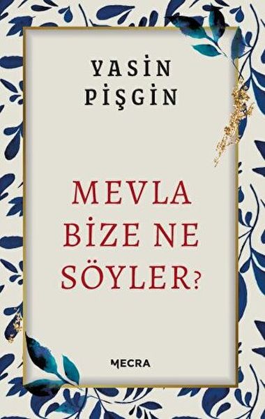 Mevla Bize Ne Söyler?-zoom-