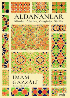 Aldananlar; Âlimler, Âbidler, Zenginler, Sûfiler