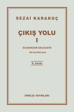 Çıkış Yolu 1 - Ülkemizin Geleceği