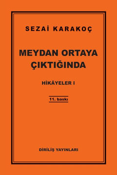 Hikayeler 1 - Meydan Ortaya Çıktığında