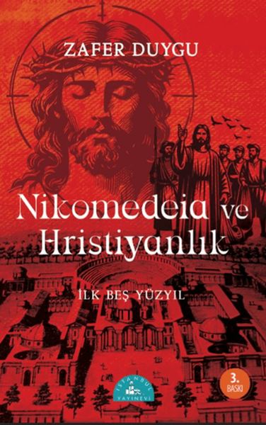 Nikomedeia ve Hristiyanlık Nikomedeia ve Hristiyanlık