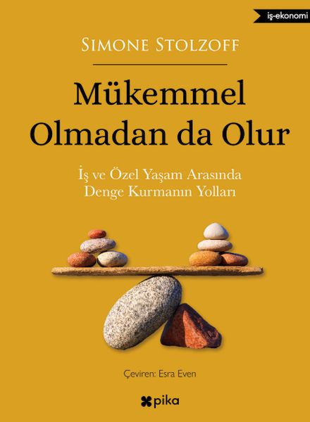 Mükemmel Olmadan da Olur