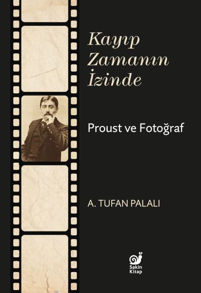 Kayıp Zamanın İzinde Proust ve Fotoğraf-zoom-