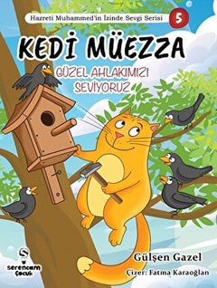 Kedi Müezza Güzel Ahlakımızı Hazreti Muhammed’in İzinde Sevgi Serisi 3