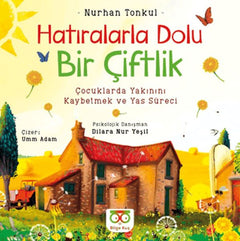 Hatıralarla Dolu Bir Çiftlik