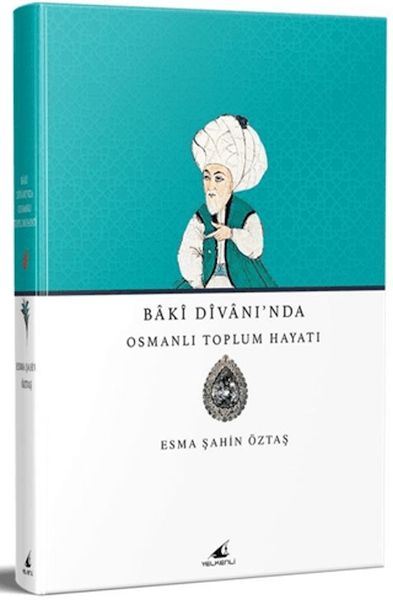 Baki Divanı'nda Osmanlı Toplum Hayatı-zoom-