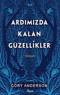 Ardımızda Kalan Güzellikler (Ciltli)