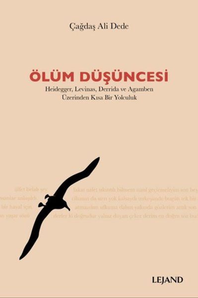 Ölüm Düşüncesi Heidegger, Levinas, Derrida ve Agamben Üzerinden Kısa Bir Yolculuk-zoom-