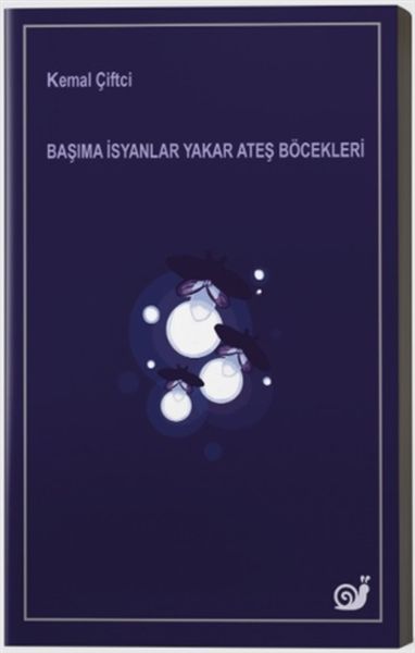 Başıma İsyanlar Yakar Ateş Böcekleri-zoom-