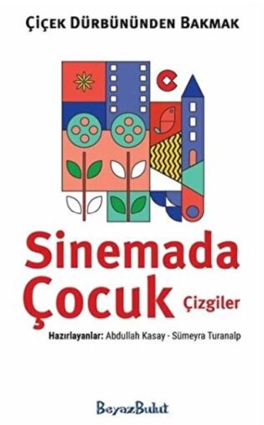 Çiçek Dürbününden Bakmak - Sinemada Çocuk Çizgiler-zoom-
