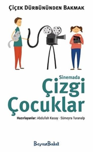 Çiçek Dürbününden Bakmak - Sinemada Çizgi Çocuklar-zoom-