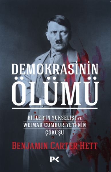 Demokrasinin Ölümü - Hitler’in Yükselişi Ve Weımar Cumhuriyeti’nin Çöküşü-zoom-