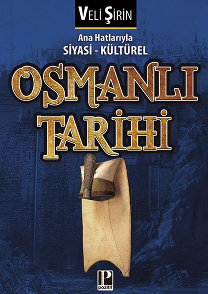 Ana Hatlarıyla Siyasi - Kültürel Osmanlı Tarihi-zoom-