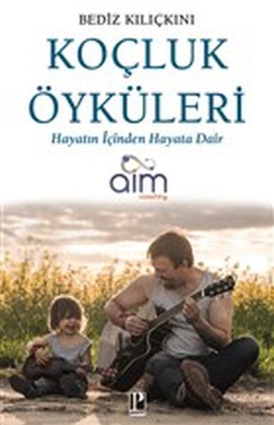 Koçluk Öyküleri - Hayatın İçinden Hayata Dair-zoom-