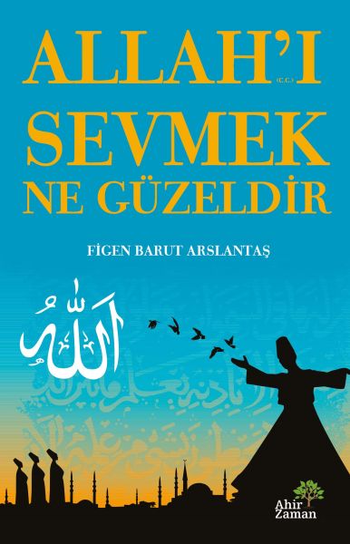 Allah’ı Sevmek Ne Güzeldir-zoom-