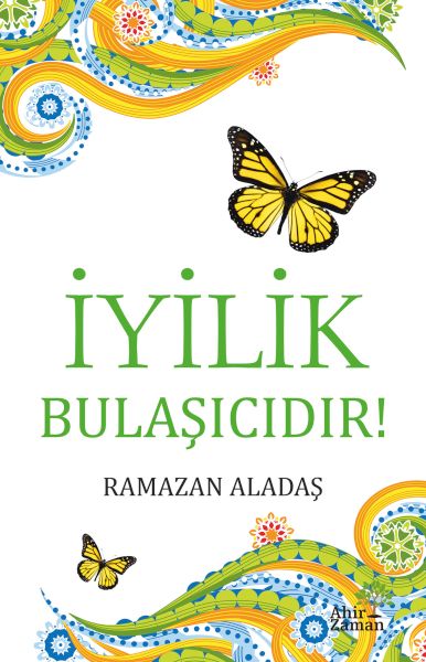 İyilik Bulaşıcıdır!-zoom-