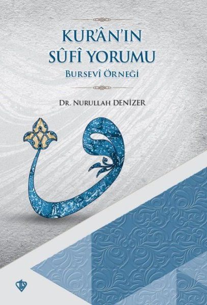Kur'an'ın Sufi Yorumu - Bursevi Örneği-zoom-