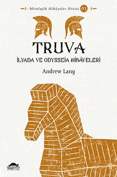 Truva - İlyada ve Odysseia Hikâyeleri - Mitolojik Hikâyeler Dizisi 3-zoom-