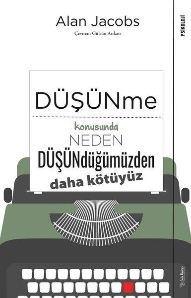 Düşünme Konusunda Neden Düşündüğümüzden Daha Kötüyüz-zoom-