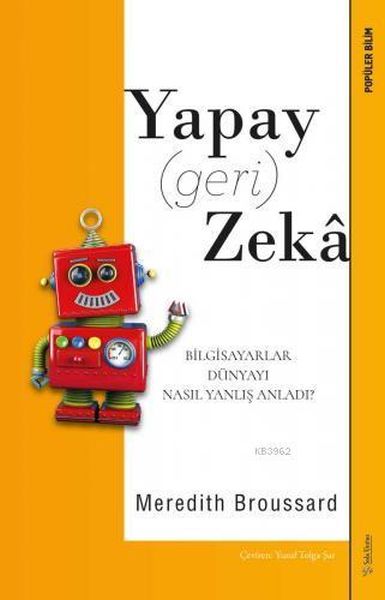 Yapay (Geri) Zeka - Bilgisayarlar Dünyayı Nasıl Yanlış Anladı?-zoom-
