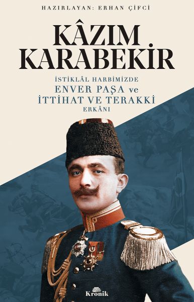 İstiklal Harbimizde Enver Paşa ve İttihat ve Terakki Erkanı-zoom-