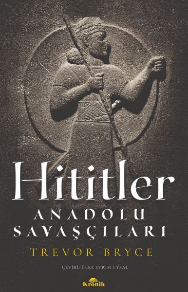Hititler - Anadolu Savaşçıları-zoom-