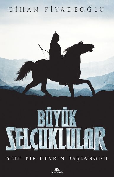 Büyük Selçuklular - Yeni Bir Devrin Başlangıcı-zoom-