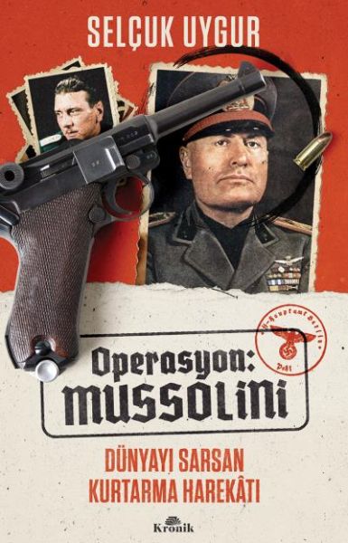 Operasyon: Mussolini - Dünyayı Sarsan Kurtarma Harekatı-zoom-