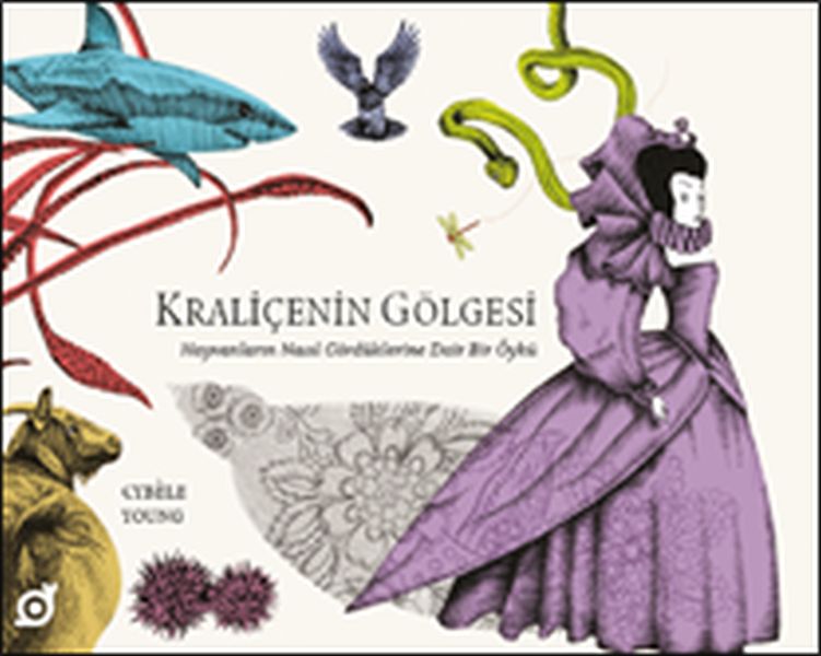 Kraliçenin Gölgesi - Hayvanların Nasıl Gördüklerine Dair Bir Öykü-zoom-