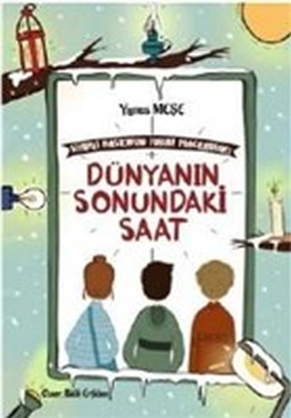 Dünyanın Sonundaki Saat - Sihirli Bastonun Tuhaf Maceraları 1-zoom-