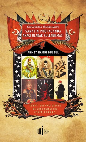 Osmanlı’dan Cumhuriyete Sanatın Propaganda Aracı Olarak Kullanılması-zoom-
