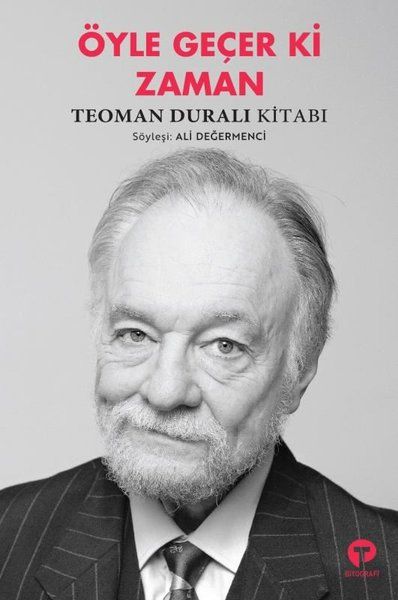 Öyle Geçer Ki Zaman - Teoman Duralı Kitabı-zoom-