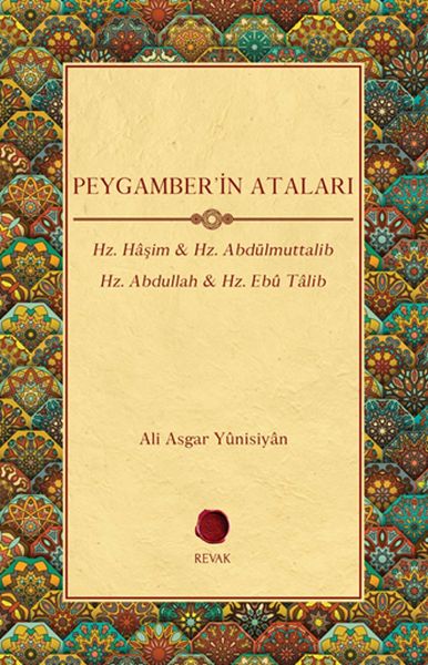 Peygamber'in Ataları - Hz. Haşim, Hz. Abdülmuttalib , Hz. Abdullah, Hz. Ebu Talib-zoom-