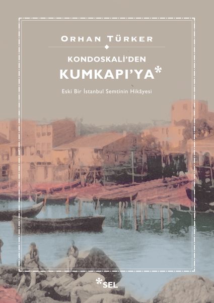 Kondoskali'den Kumkapı'ya-zoom-