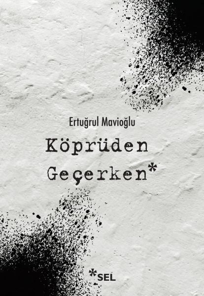 Köprüden Geçerken / Nevi Şahsına Münhasır Yakın Tarih Notları-zoom-