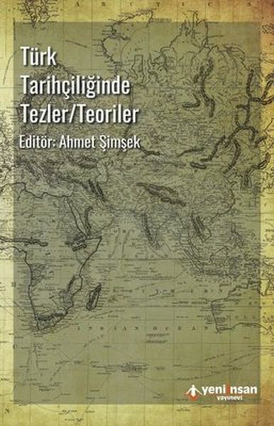Türk Tarihçiliğinde Tezler-Teoriler-zoom-