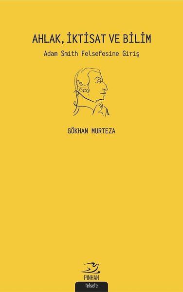 Ahlak İktisat ve Bilim: Adam Smith Felsefesine Giriş-zoom-