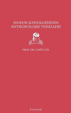 Hukuk Sosyolojisinin Antropolojik Temelleri