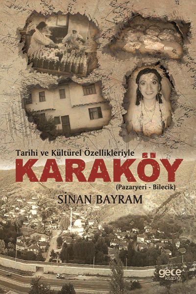 Tarihi ve Kültürel Özellikleriyle Karaköy - (Pazayeri - Bilecik)-zoom-