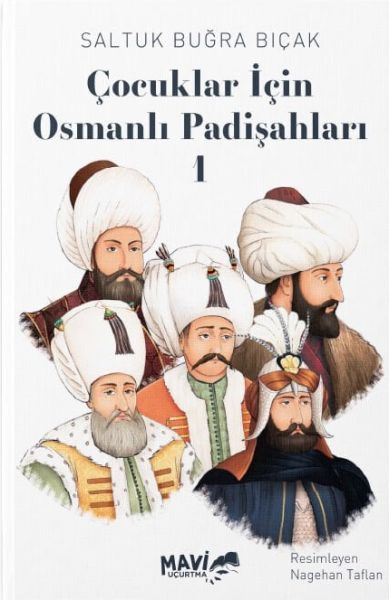 Çocuklar İçin Osmanlı Padişahları 1