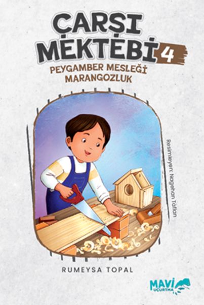 Çarşı Mektebi 4 Peygamber Mesleği Marangozluk-zoom-