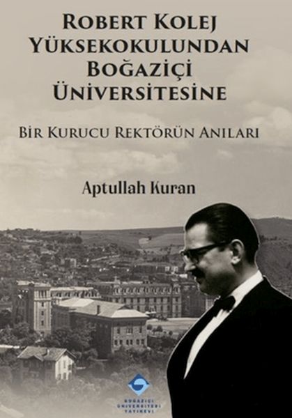 Robert Kolej Yüksekokulundan Boğaziçi Üniversitesine-zoom-