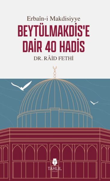 Erbain-i Makdisiyye Beytülmakdis'e Dair 40 Hadis-zoom-